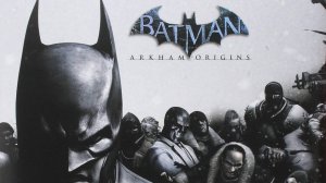 Batman: Arkham Origins? Прохождение ? Часть 4