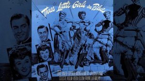 06. Somewhere In The Night - Vivian Blaine - Three Little Girls In Blue
