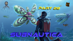 Subnautica Прохождение. Умелые ручки #28 Русская озвучка