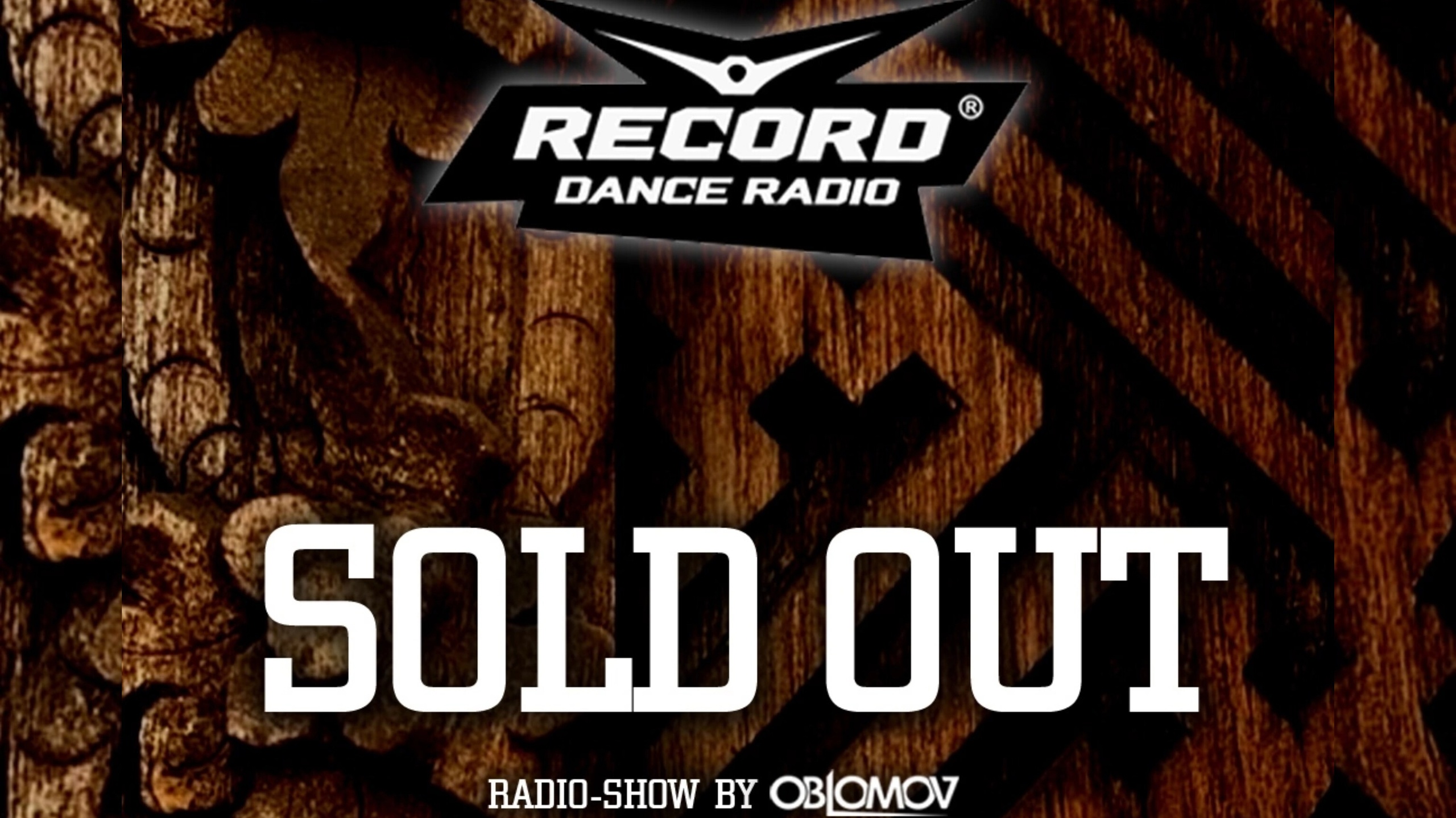 Oblomov – Record Sold Out #256 [Радио Рекорд]