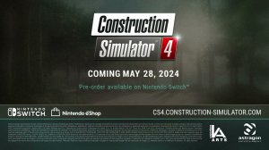 Construction Simulator 4 - new game - Release May 28, Android, iOS, Switch