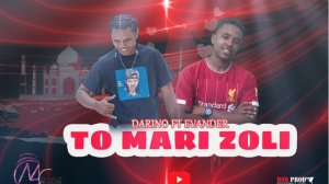 TO MARI ZOLI- DARINO FT EVANDER