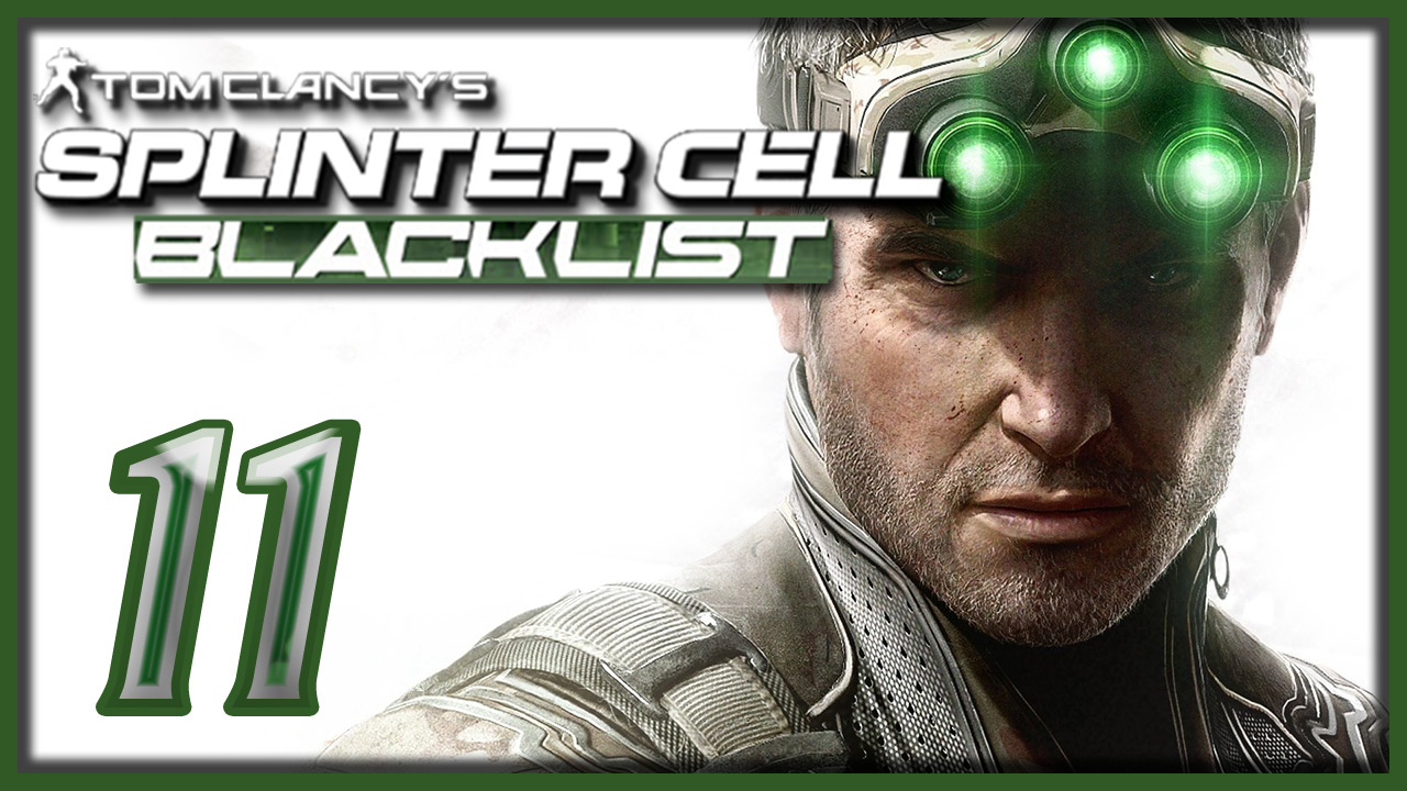 Tom Clancy's Splinter Cell: Blacklist - Прохождение игры на русском [#11] | PC (2013 г.)