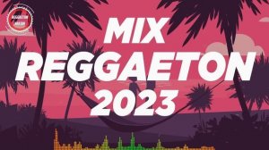 TOP LATINO 2023 - MIX REGGAETON 2023 - Musica 2023 Los Mas Nuevo