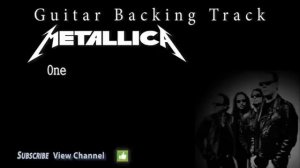 Metallica - One (Guitar Backing Track)