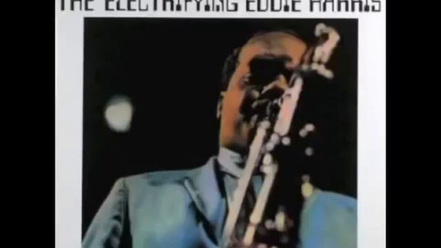 Eddie Harris  Sham Time