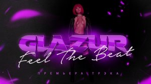 Glazur - Feel The Beat