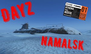 Dayz. NAMALSK Поход на Skat-12 за картой доступа NAC