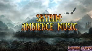 Ambience №1 - The Elder Scrolls V Skyrim - Relax Music