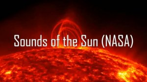 Звуки Солнца (НАСА)