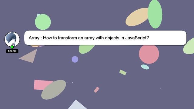 Array : How to transform an array with objects in JavaScript?