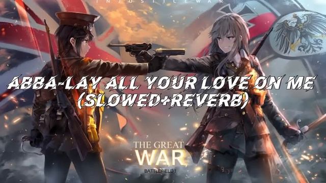Abba-Lay All Your Love On Me (Slowed+Reverb) смотреть онлайн