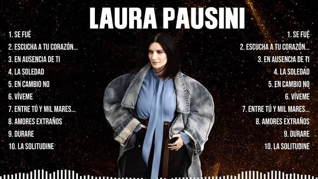 Laura Pausini Greatest Hits 2024 Collection   Top 10 Hits Playlist Of All Time