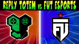 КРУТОЙ СКРИМ REPLY TOTEM vs FUT ESPORTS #brawlstars