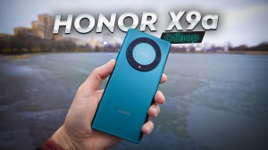 HONOR X9a. Обзор и Опыт использования. Живучий, красивый, с отличным экраном, но слабой камерой.