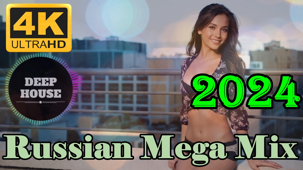 Russian Mega Mix Deep Vol # 24 2024