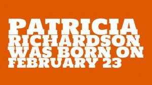 Who does Patricia Richardson share a birthday with?