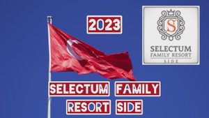 Selectum Family Resort Side 5* (Обзор отеля в мае 2023 года)