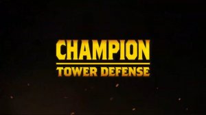 Champion Tower Defense - Release date May 17, 2024 Android, iOS