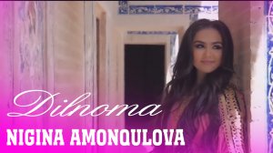 Nigina Amonqulova - Dilnoma  (Official Music Video)