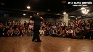 2016 Tango Ensueño Carlitos Espinoza y Noelia Hurtado : Grand Milonga #1