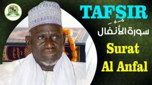 Tafsir Surah Al-Anfal AK Elhadji Moustapha Gueye