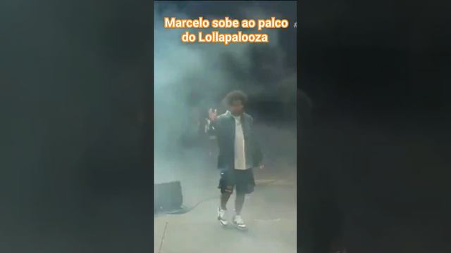 Marcelo sobe ao palco do Lollapalooza #fluminense #lollapalooza