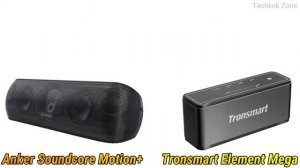 Anker Soundcore Motion Plus vs Tronsmart Element Mega Comparison