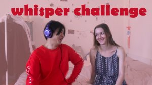 whisper challenge