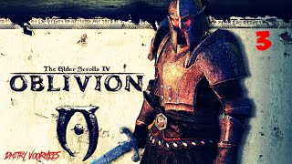 Project _Ностальгия_ Прохождение The Elder Scrolls IV_Oblivion # 3 {2006}