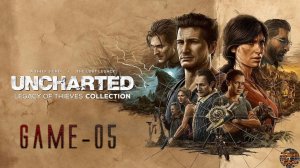 АНЧАРТЕД - Утраченное Наследие на PC ◉ UNCHARTED Legacy of Thieves Collection 05