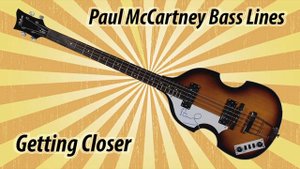 Paul McCartney Bass Lines - Getting Closer