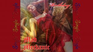 Mad Mechanic (feat. Sergey Zimin)-Birthday