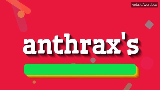 HOW TO PRONOUNCE ANTHRAX'S? смотреть онлайн