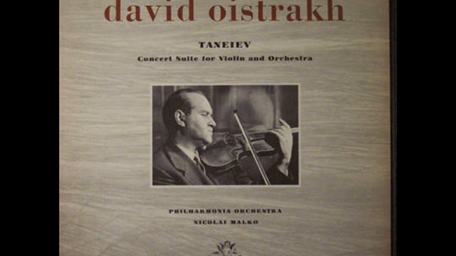 Oistrakh plays Taneyev Suite de Concert Op28  45