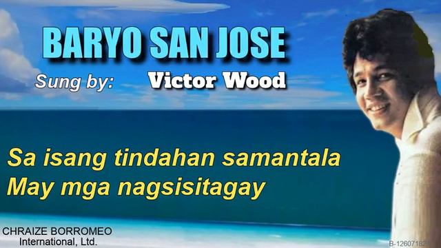 BARYO SAN JOSE = Victor Wood (with Lyrics) смотреть онлайн