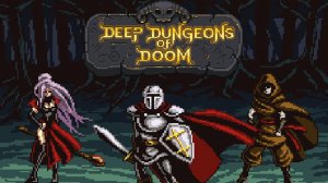 Почти Diablo. Пиксели. QTE [Deep Dungeons of Doom]