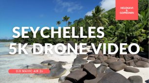 Сейшелы в 5K красивое видео Seychelles 5K drone (DJI MAVIC AIR 2S)