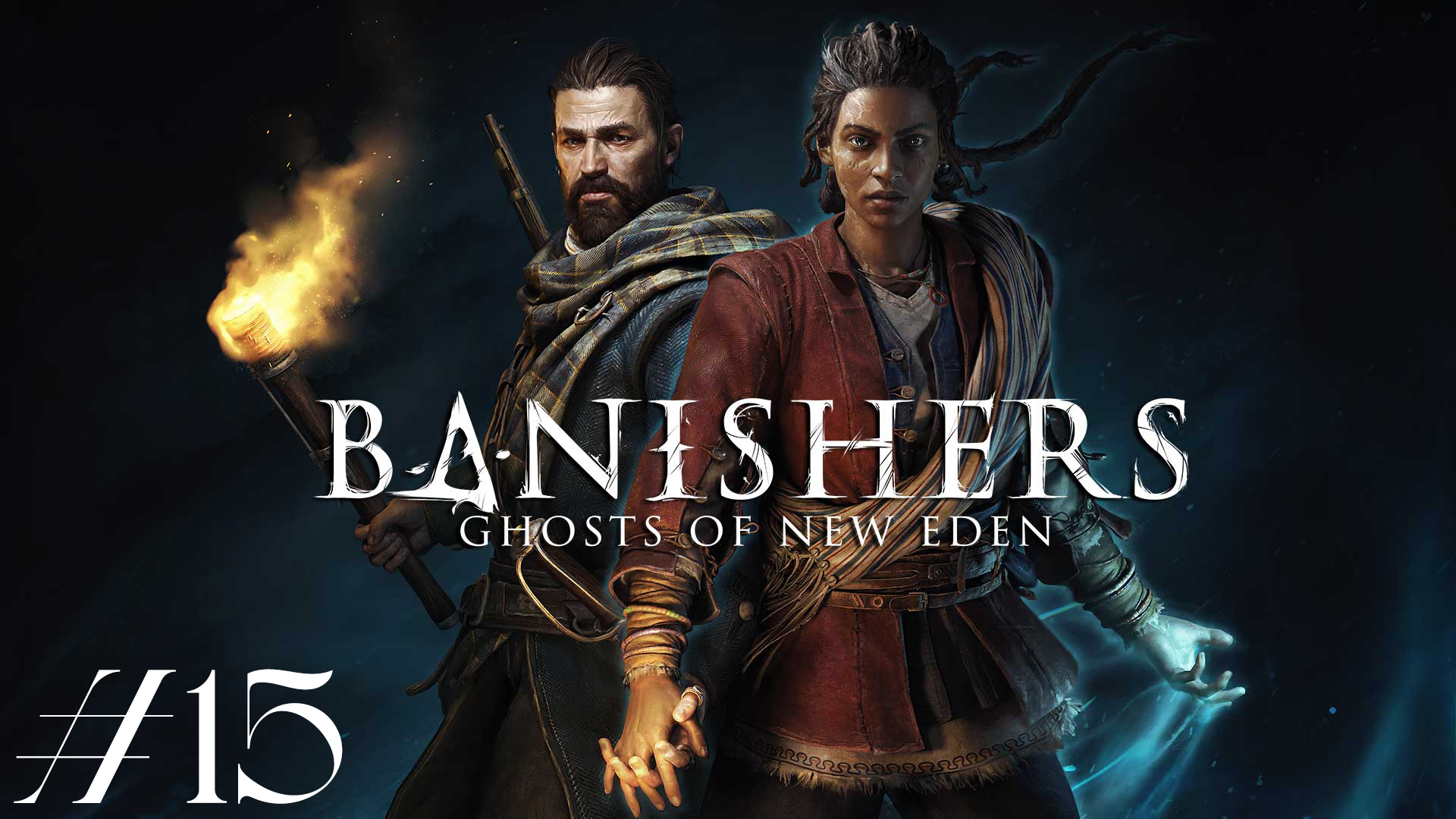 Алкоголичка и фанатик. Banishers: Ghosts of New Eden #15
