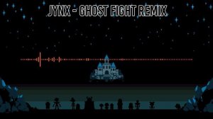 Undertale - Ghost Fight remix [Jynx]