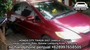 HARGA MOBIL BEKAS HONDA CITY TAHUN 2003 - 2007