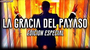 La gracia del payaso edición especial ( karaoke )