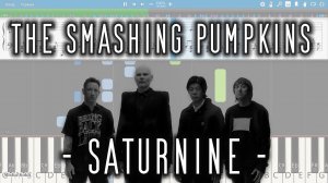 The Smashing Pumpkins - Saturnine [Piano Tutorial | Sheets | MIDI] Synthesia