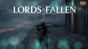 БАШНЯ ПОКАЯНИЯ  ➤ Lords of the Fallen # 10