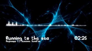 (House) Royksopp ft. Susanne Sundfor - Running to the sea
