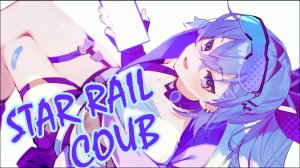 HONKAI: STAR RAIL COUB | Аниме приколы под музыку | Anime COUB | Decy