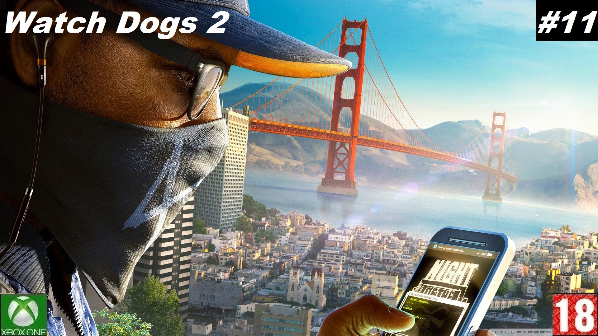 Watch Dogs 2 (Xbox One) - Прохождение #11. (без комментариев)