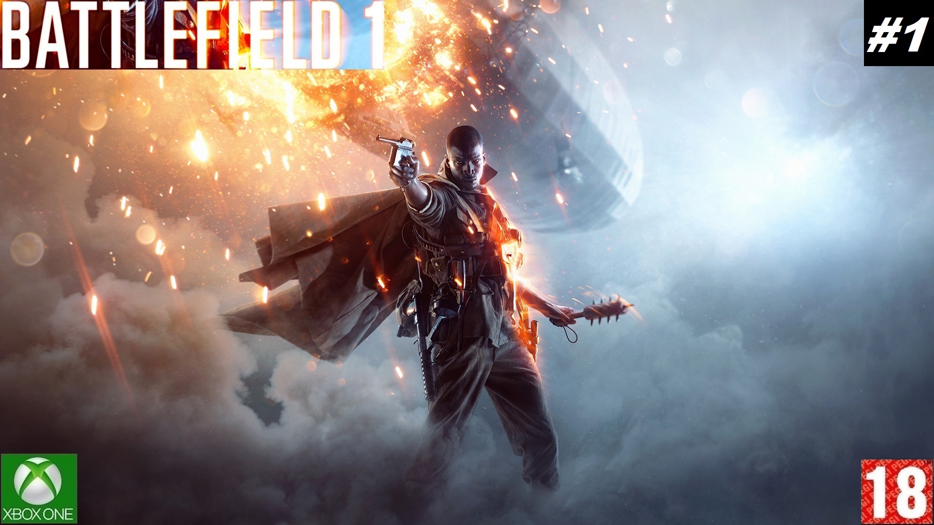 Battlefield 1 (Xbox One) - Прохождение - #1, Сквозь Грязь и Кровь. (без комментариев)