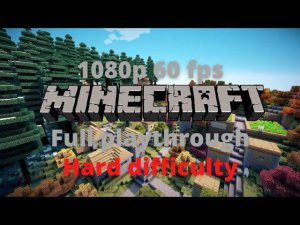 [eng] Minecraft | Full hard difficulty playthrough (No commentary) [1080p 60 fps]