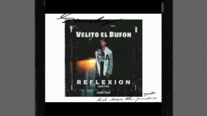 Velito el bufón _ Reflexion (video oficial)!!